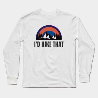 I'd Hike That Mountain Scene Long Sleeve T-Shirt